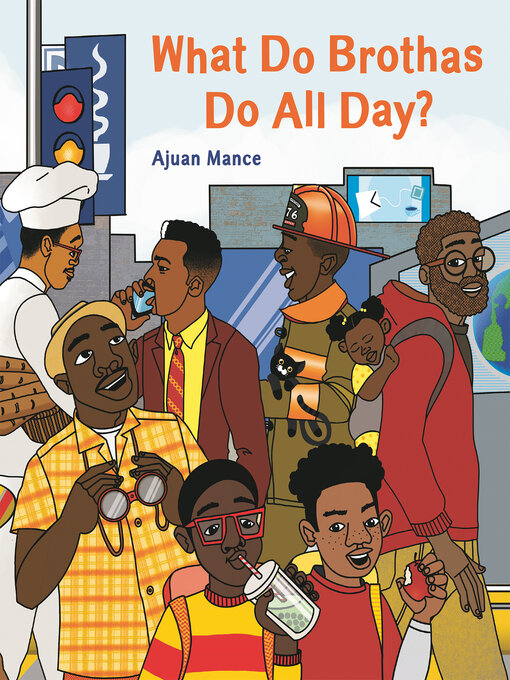 Title details for What Do Brothas Do All Day? by Ajuan Mance - Available